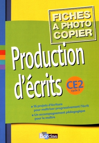 Jacqueline Massonnet - Production d'écrits CE2 - Fiches à photocopier.