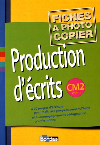Jacqueline Massonnet - Production d'écrits CM2 - Fiches à photocopier.