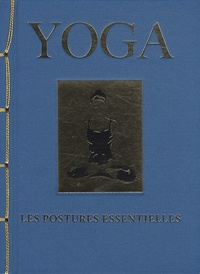 Jacqueline May Lysycia - Yoga - Les postures essentielles.