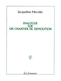 Dialogue sur un chantier de démolition