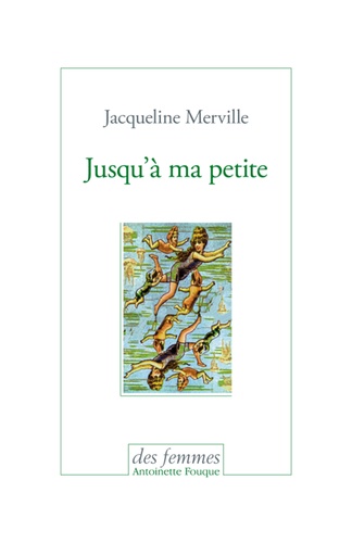 Jacqueline Merville - Jusqu'à ma petite.