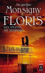 Jacqueline Monsigny - Floris Tome 3 : Les Amants du Mississipi.
