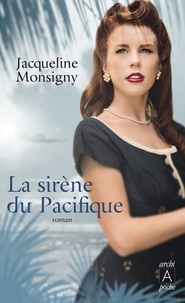 Jacqueline Monsigny - La sirène du Pacifique.