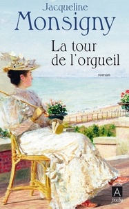 Jacqueline Monsigny - La tour de l'orgueil.