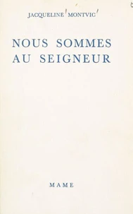 Nous sommes au Seigneur