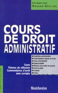 Jacqueline Morand-Deviller - Cours de droit administratif - Cours, Thèmes de réflexion, Commentaires d'arrêt avec corrigés.