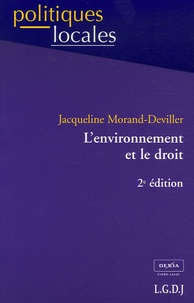 Jacqueline Morand-Deviller - L'environnement et le droit.