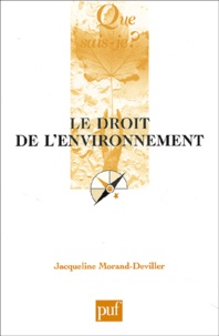 Jacqueline Morand-Deviller - Le droit de l'environnement.