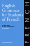 Jacqueline Morton - English grammar for students of french - The study Guide for those Learning French.