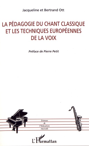 La pédagogie du chant classique et les techniques européennes de la voix