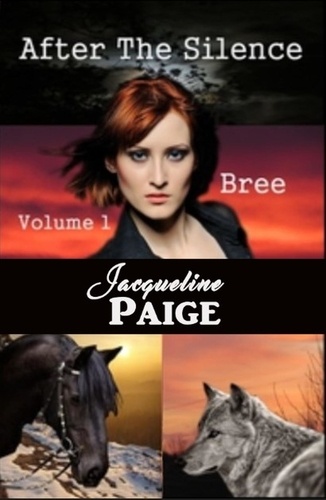  Jacqueline Paige - After the Silence Volume 1 Bree - After the Silence, #1.