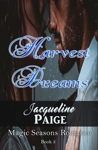  Jacqueline Paige - Harvest Dreams - Magic Seasons Romance, #3.