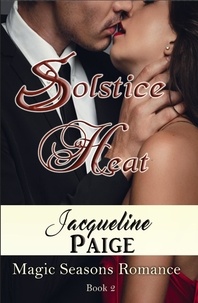  Jacqueline Paige - Solstice Heat - Magic Seasons Romance, #2.