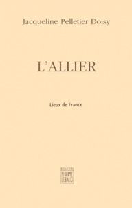 Jacqueline Pelletier Doisy - L'Allier.