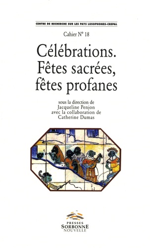 Jacqueline Penjon - Célébrations, fêtes sacrées, fêtes profanes.