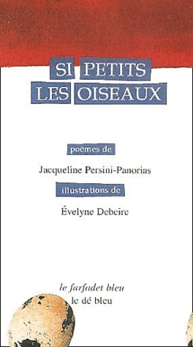 Jacqueline Persini-Panorias - Si petits les oiseaux.