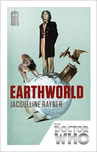 Jacqueline Rayner - Doctor Who: Earthworld - 50th Anniversary Edition.