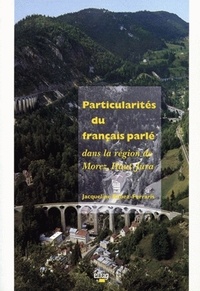 Jacqueline Robez-Ferraris - Particularités du français parlé dans la région de Morez, Haut-Jura.
