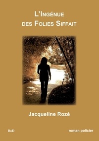 Jacqueline Rozé - L'ingénue des folies siffait.