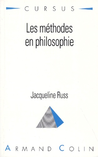 Jacqueline Russ - Les méthodes en philosophie.