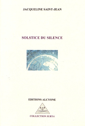 Jacqueline Saint-Jean - Solstice du silence.