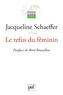 Jacqueline Schaeffer - Le refus du féminin - (La Sphinge et son âme en peine).