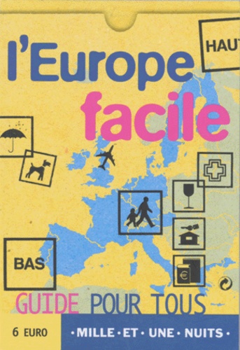 Jacqueline Schuchman et Catherina Catsaros - L'Europe facile.