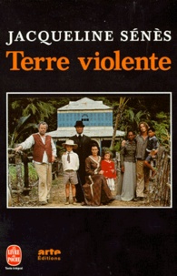 Jacqueline Sénès - Terre violente.