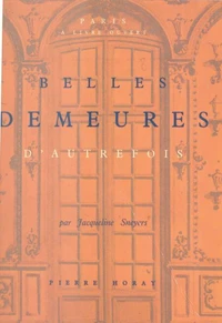 Belles demeures d'autrefois