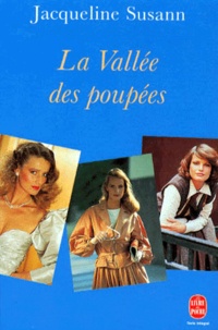 Jacqueline Susann - La Vallée des poupées.