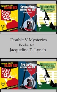  Jacqueline T. Lynch - Double V Mysteries Vol. 1-3 - Double V Mysteries.