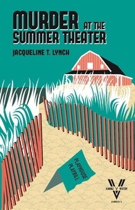 Jacqueline T. Lynch - Murder at the Summer Theater - Double V Mysteries, #5.