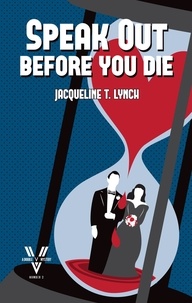  Jacqueline T. Lynch - Speak Out Before You Die - Double V Mysteries, #2.
