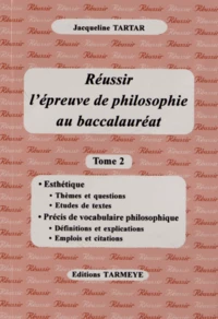 Réussir l'épreuve de philosophie au baccalauréat