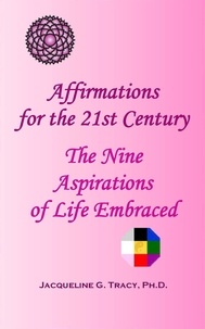  Jacqueline Tracy - Affirmations for the 21st Century.