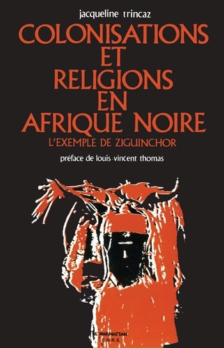 Colonisations et religions en Afrique noire. L'exemple de Ziguinchor
