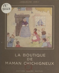 Jacqueline Verly - La boutique de Maman Chichigneux.