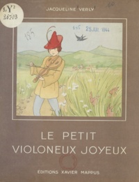 Jacqueline Verly - Le petit violoneux joyeux.