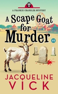  Jacqueline Vick - A Scape Goat for Murder - Frankie Chandler, Pet Psychic, #6.