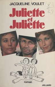 Jacqueline Voulet et Remo Forlani - Juliette et Juliette.