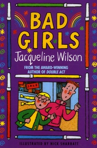 Jacqueline Wilson - Bad Girls.