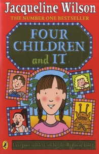 Jacqueline Wilson - Four Children and It.