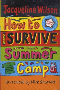 Jacqueline Wilson - How to Survive Summer Camp.