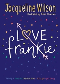 Jacqueline Wilson et Nick Sharratt - Love Frankie.