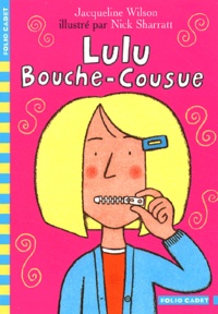 Jacqueline Wilson - Lulu Bouche-Cousue.