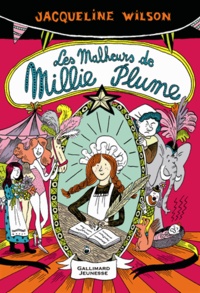 Jacqueline Wilson - Millie Plume Tome 1 : Les malheurs de Millie Plume.