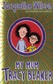 Jacqueline Wilson - My Mum Tracy Beaker.