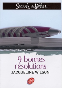 Jacqueline Wilson - Secrets de Filles Tome 1 : 9 Bonnes résolutions.