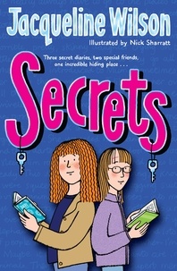 Jacqueline Wilson et Nick Sharratt - Secrets.
