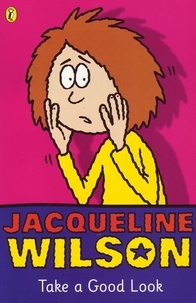 Jacqueline Wilson - Take a Good Look.
